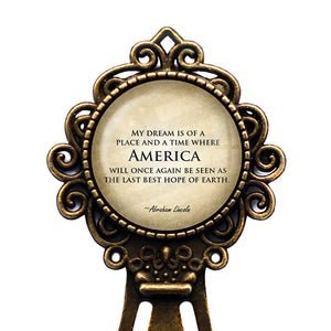 Abraham Lincoln My Dream America Last Best Hope of Earth Bronze Bookmark