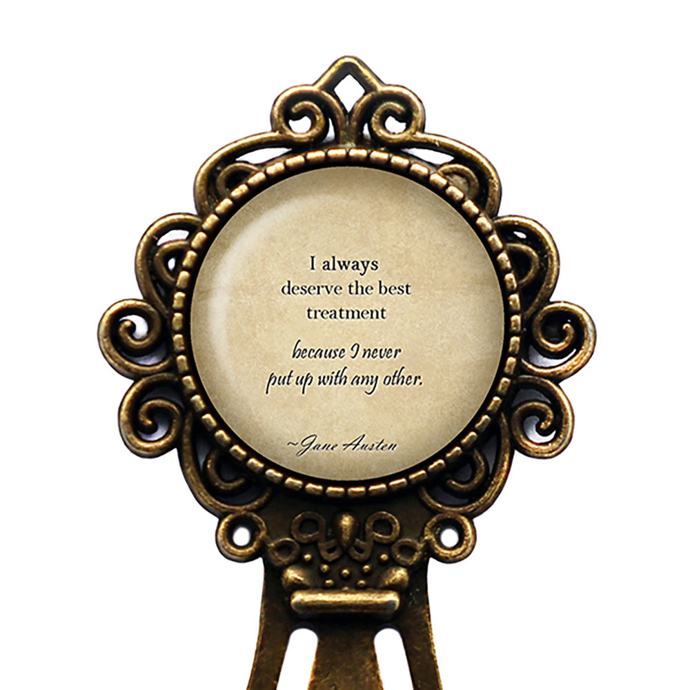 Jane Austen I Always Deserve the Best Treatment from Emma Bronze Bookmark