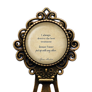 Jane Austen I Always Deserve the Best Treatment from Emma Bronze Bookmark