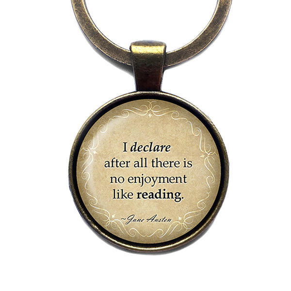 Jane Austen There is no Enjoyment like Reading from Pride and Prejudice Antique Bronze Keychain