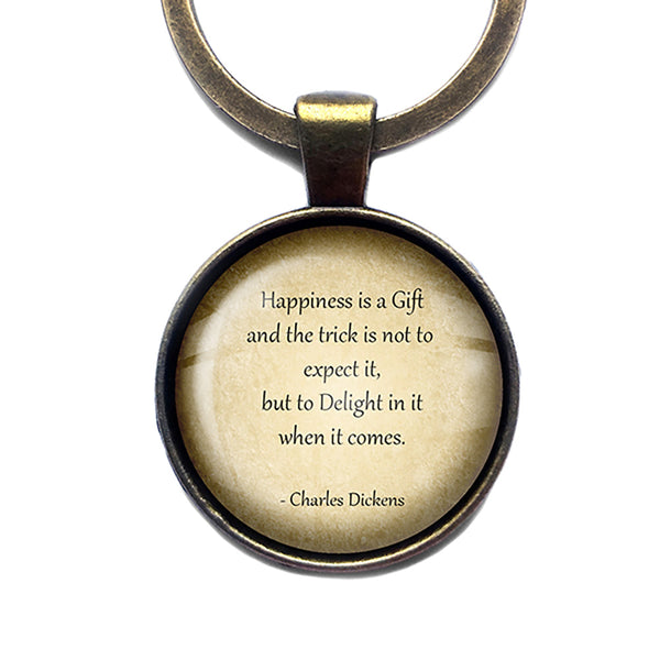 Charles Dickens Happiness is a Gift Delight Antique Bronze Keychain