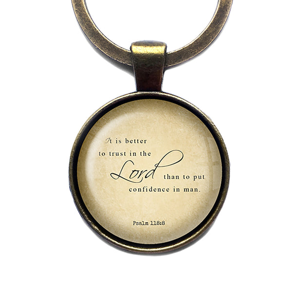 Psalm 118:8 Trust in the Lord King James Version KJV Bible Antique Bronze Keychain