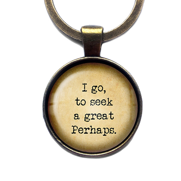 Francois Rabelais I go to Seek a Great Perhaps Antique Bronze Keychain