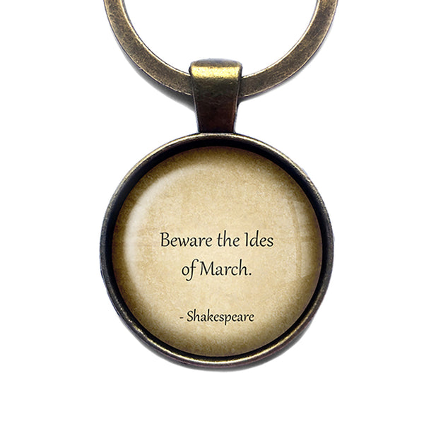 William Shakespeare Beware the Ides of March Antique Bronze Keychain