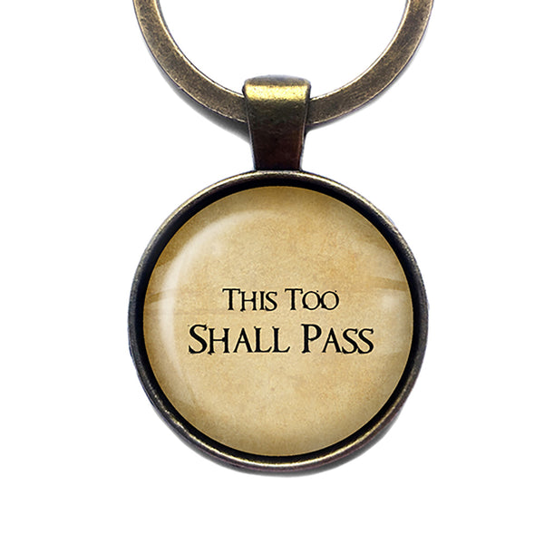 This Too Shall Pass Bronze Keychain