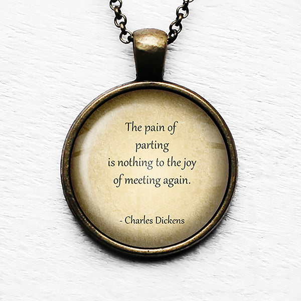 Charles Dickens The Pain of Parting Joy of Meeting Again Pendant & Necklace