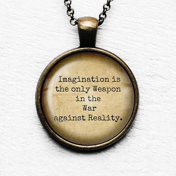 Alice in Wonderland Imagination The Weapon in the War Against Reality Pendant & Necklace