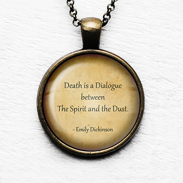 Emily Dickinson Death Dialogue between Spirit and Dust Pendant & Necklace