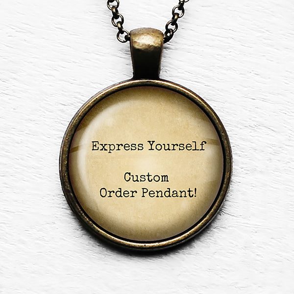 Custom Order Pendant & Necklace