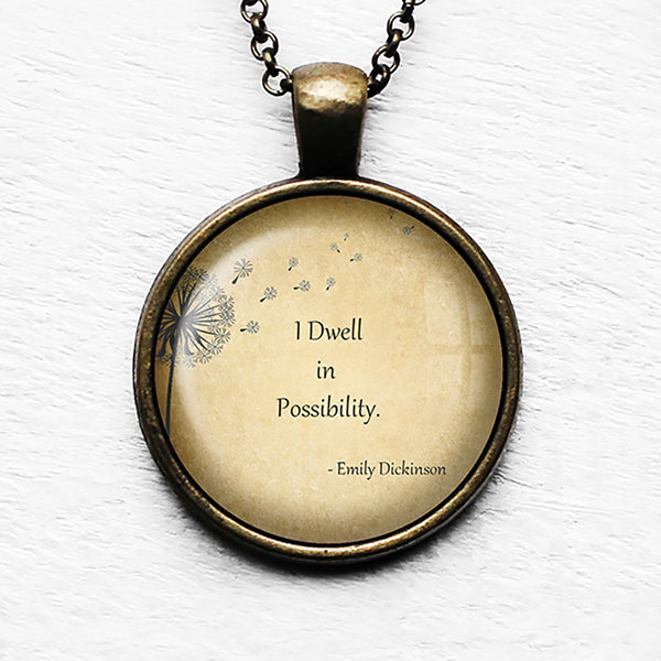 Emily Dickinson I Dwell in Possibility Pendant & Necklace