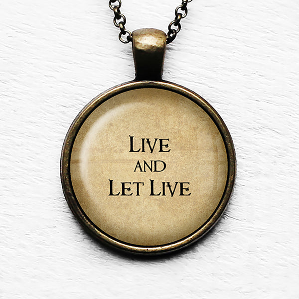Dutch Proverb Live and Let Live Pendant & Necklace