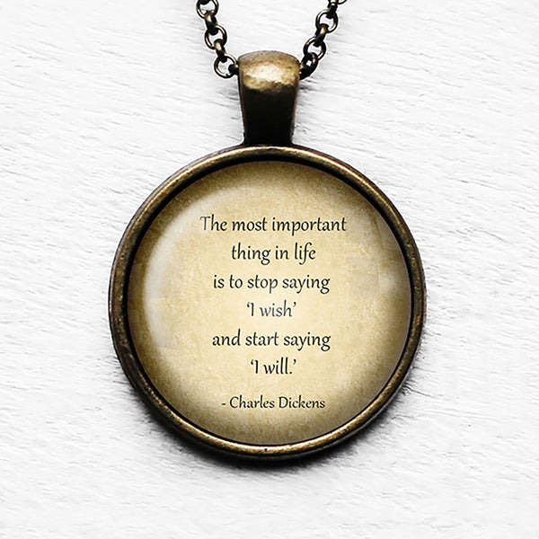 Charles Dickens The Most Important Thing in Life Pendant & Necklace