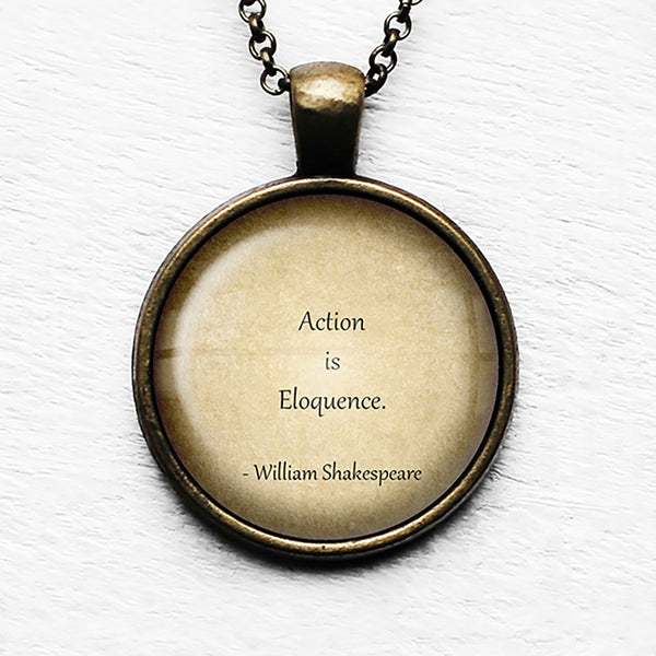 William Shakespeare Action is Eloquence Pendant & Necklace