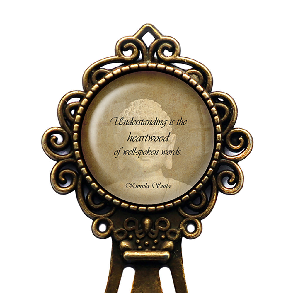 Kimsila Sutta Understanding is the Heartwood of Well-spoken Words Bronze Bookmark