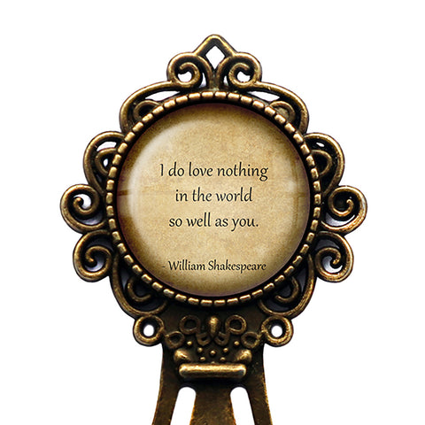William Shakespeare Love Nothing in the World so well as You Bronze Bookmark