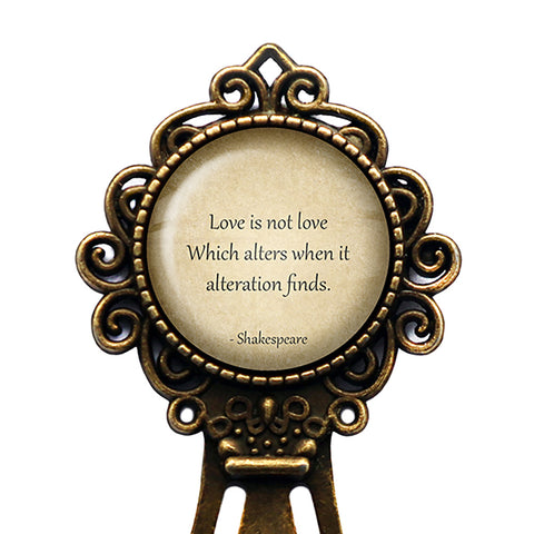 William Shakespeare Love is not love Which Alteration Finds Bronze Bookmark