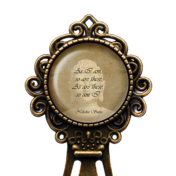 The Buddha Nalaka Sutta As I Am So are These Bronze Bookmark