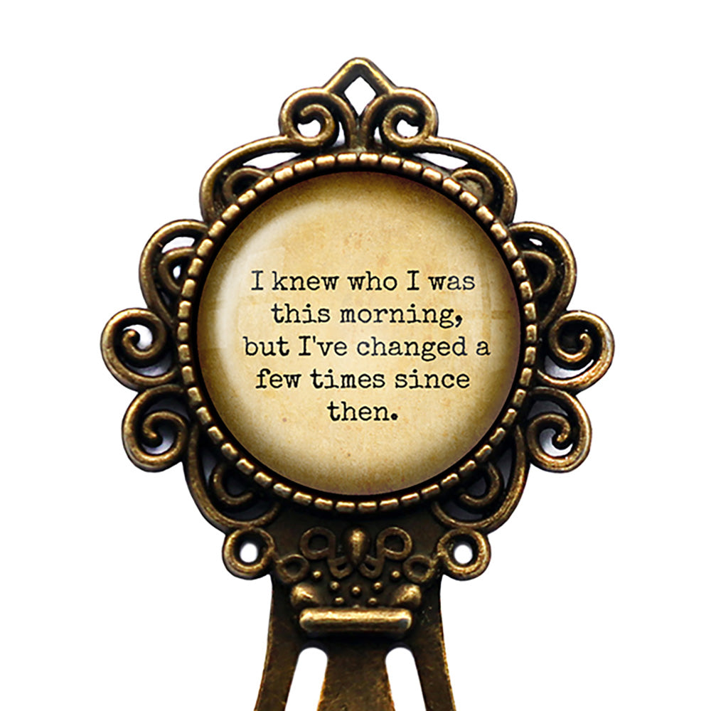 Alice in Wonderland I've Changed a Few Times since Then Bronze Bookmark