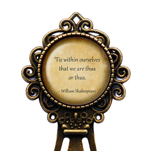 William Shakespeare Within Ourselves that we are Thus or Thus Bronze Bookmark