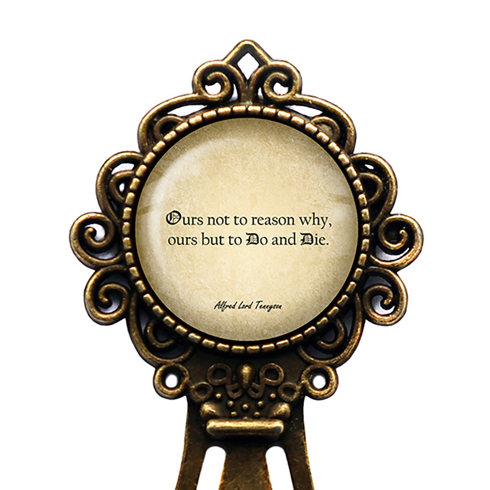 Alfred Lord Tennyson Ours Not to Reason Why Do and Die Bronze Bookmark