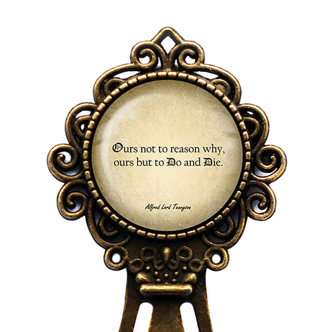 Alfred Lord Tennyson Ours Not to Reason Why Do and Die Bronze Bookmark
