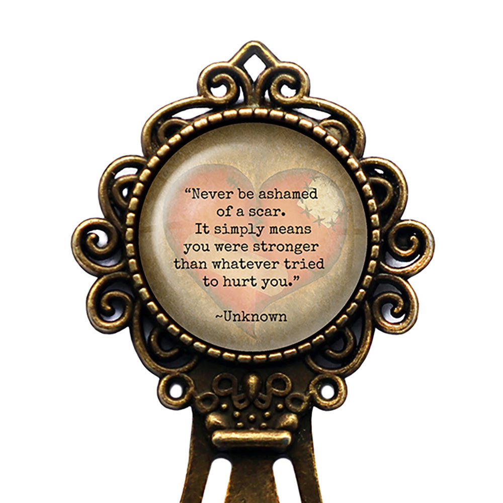 Never be Ashamed of a Scar Bronze Bookmark