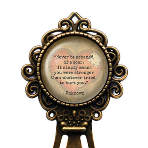 Never be Ashamed of a Scar Bronze Bookmark