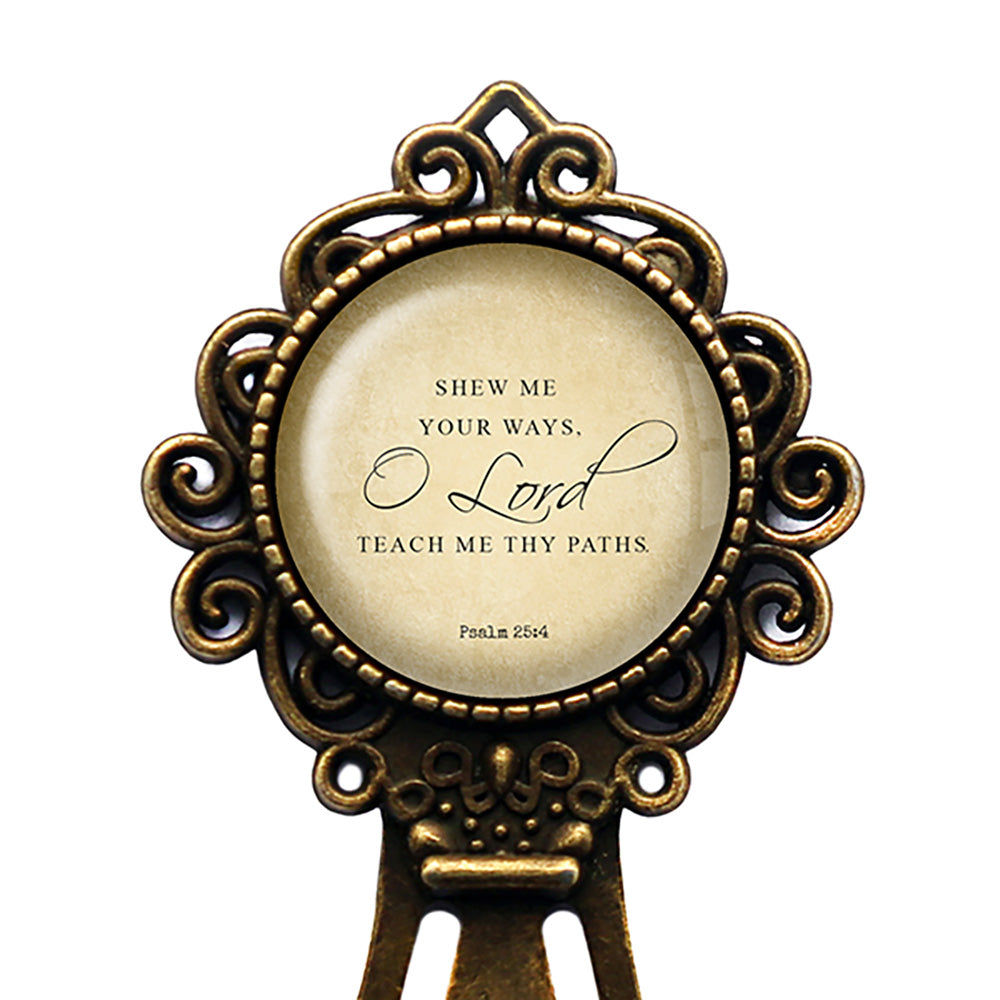 Psalm 25:4 Shew Me Thy Ways O Lord King James Version KJV Bible Bronze Bookmark