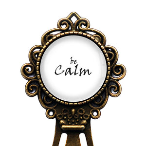 Be Calm Bronze Bookmark