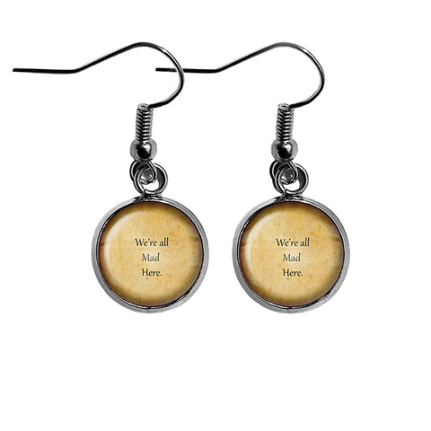 Alice in Wonderland We're all Mad Here Surgical Steel Earrings