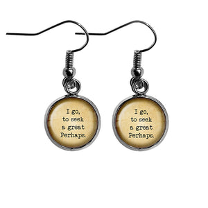 Francois Rabelais I go to Seek a Great Perhaps Surgical Steel Earrings