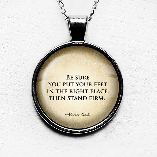 Abraham Lincoln Stand Firm Pendant & Necklace
