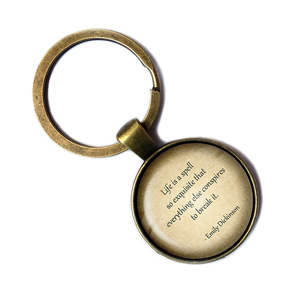 Emily Dickinson Life is a Spell so Exquisite Bronze Keychain