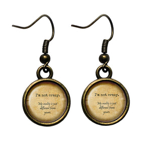 Alice in Wonderland Not Crazy My Reality is Different Antique Bronze Earrings