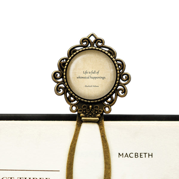 Sherlock Holmes Life is Full of Whimsical Happenings Bronze Bookmark