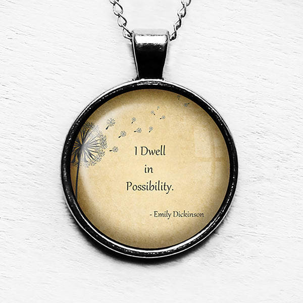 Emily Dickinson I Dwell in Possibility Pendant & Necklace