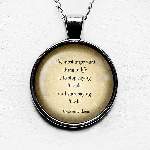 Charles Dickens The Most Important Thing in Life Pendant & Necklace