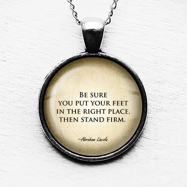 Abraham Lincoln Stand Firm Pendant & Necklace