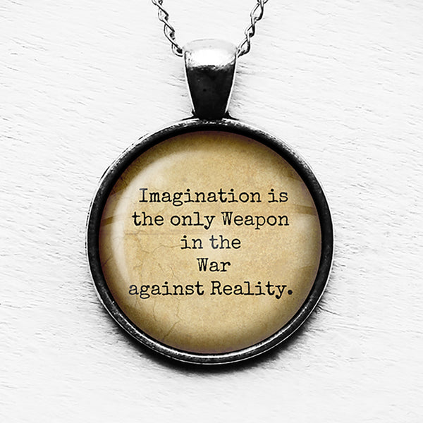 Alice in Wonderland Imagination The Weapon in the War Against Reality Pendant & Necklace
