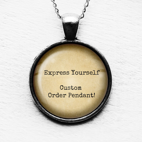 Custom Order Pendant & Necklace