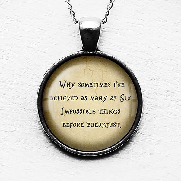 Alice in Wonderland Six Impossible Things Before Breakfast Pendant & Necklace
