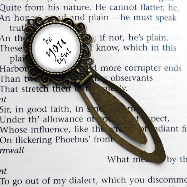 Be You Tiful Beautiful Bronze Bookmark