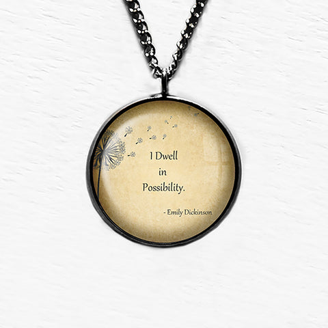 Emily Dickinson I Dwell in Possibility Pendant & Necklace