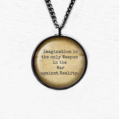 Alice in Wonderland Imagination The Weapon in the War Against Reality Pendant & Necklace