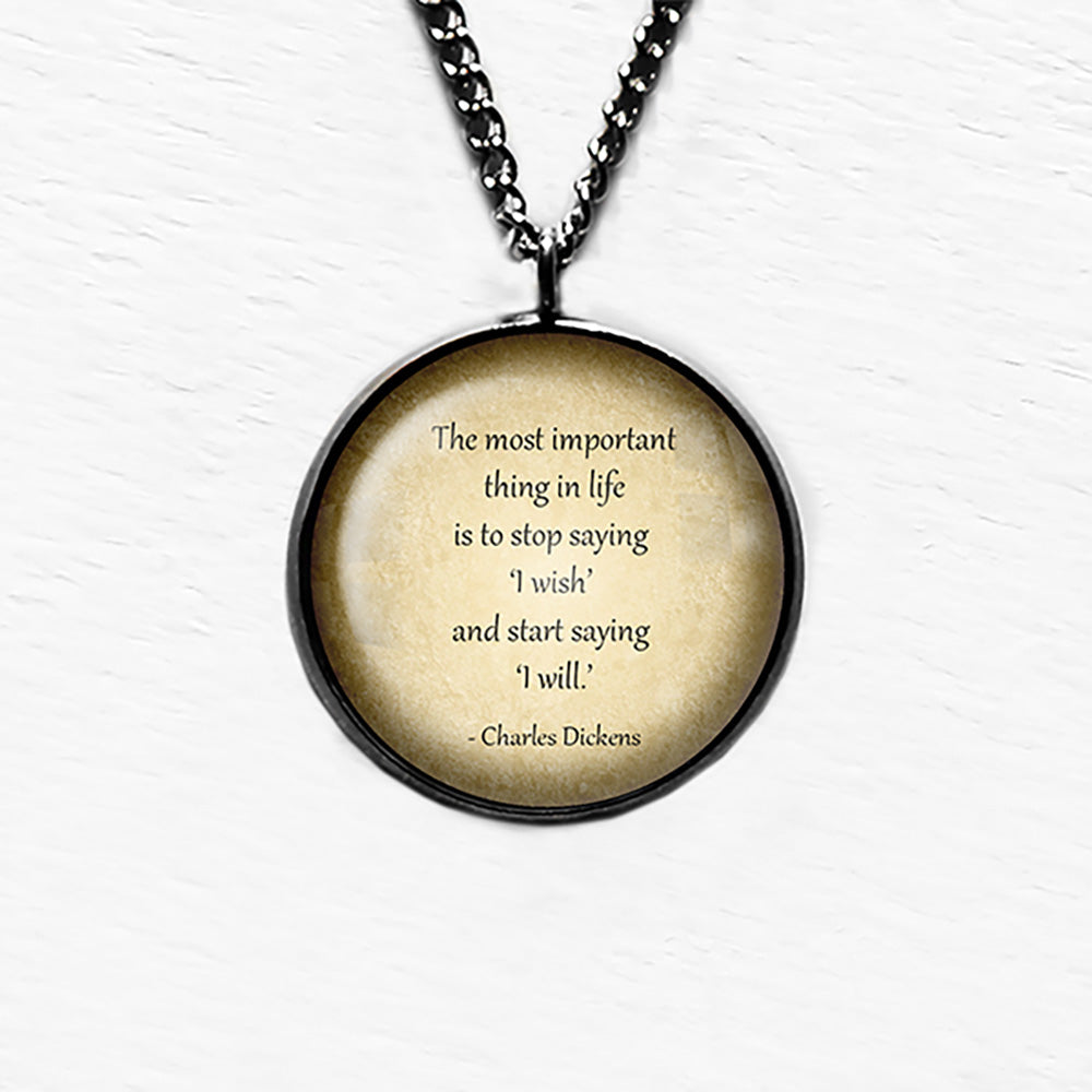 Charles Dickens The Most Important Thing in Life Pendant & Necklace