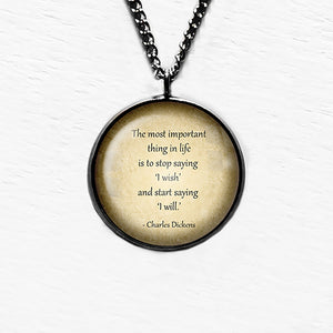 Charles Dickens The Most Important Thing in Life Pendant & Necklace