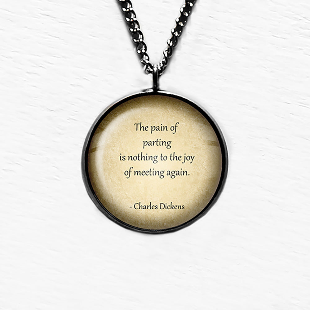 Charles Dickens The Pain of Parting Joy of Meeting Again Pendant & Necklace
