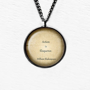 William Shakespeare Action is Eloquence Pendant & Necklace
