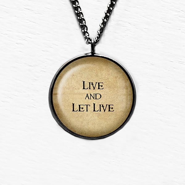 Dutch Proverb Live and Let Live Pendant & Necklace