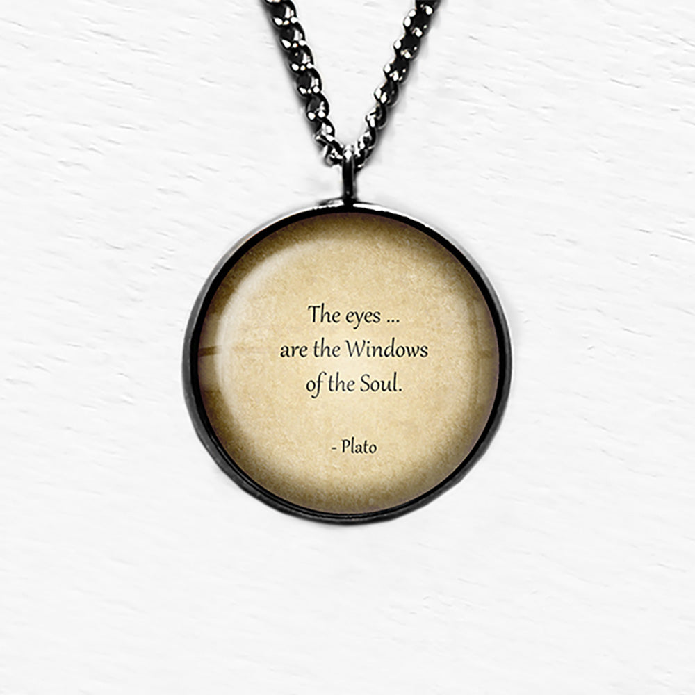 Plato Eyes are the Window of the Soul Pendant & Necklace